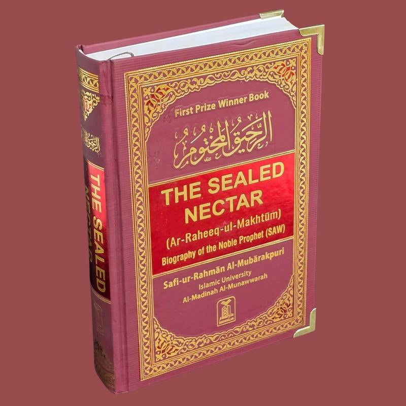 The Sealed Nectar (Ar-Raheeq Al-Makhtum) Biography of the Noble Prophet ( New Edition with Metal Corner Protector