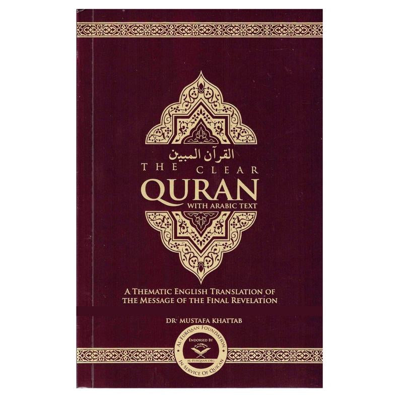 The Clear Quran with Arabic Text(Hardcover/Paperback) by Dr. Mustafa Khattab