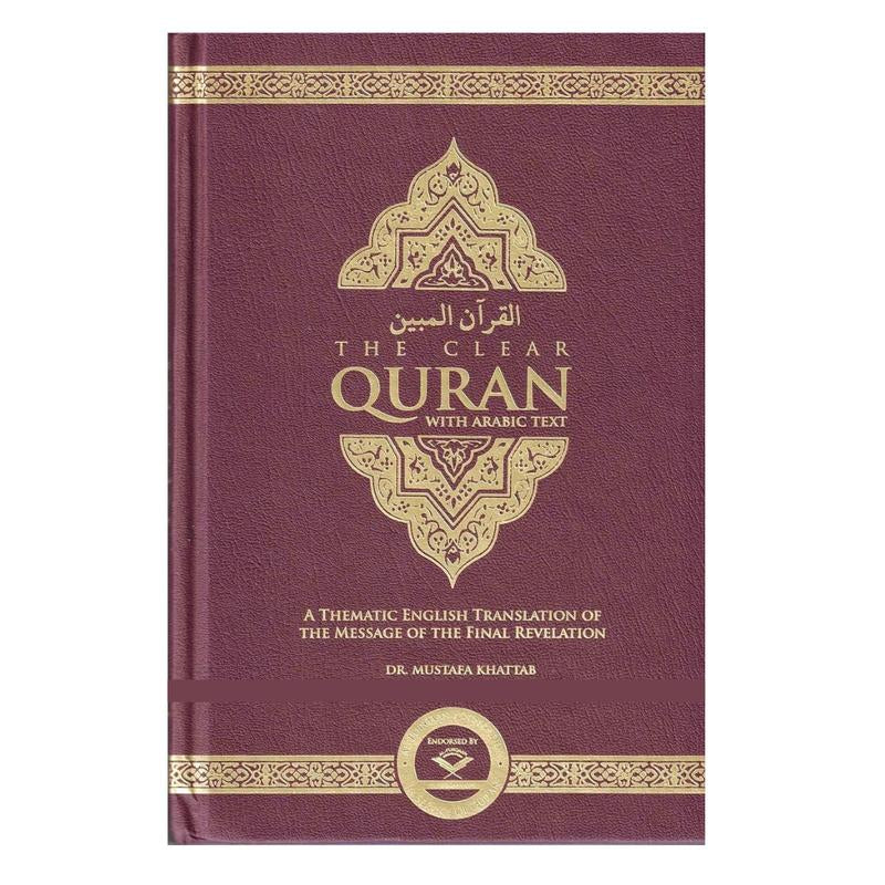 The Clear Quran with Arabic Text(Hardcover/Paperback) by Dr. Mustafa Khattab